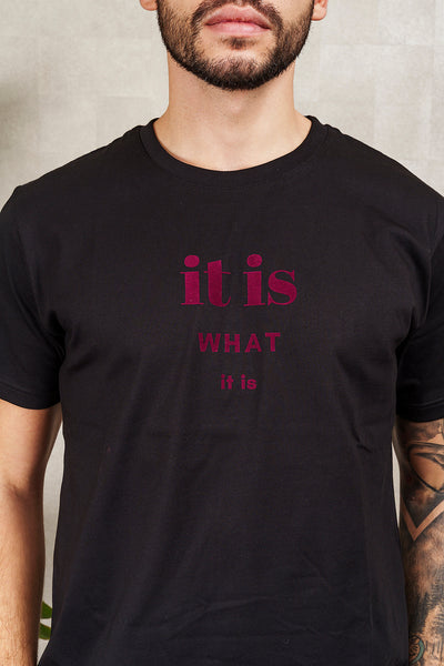 T-SHIRT IT IS WHAT IT IS nera, UNISEX